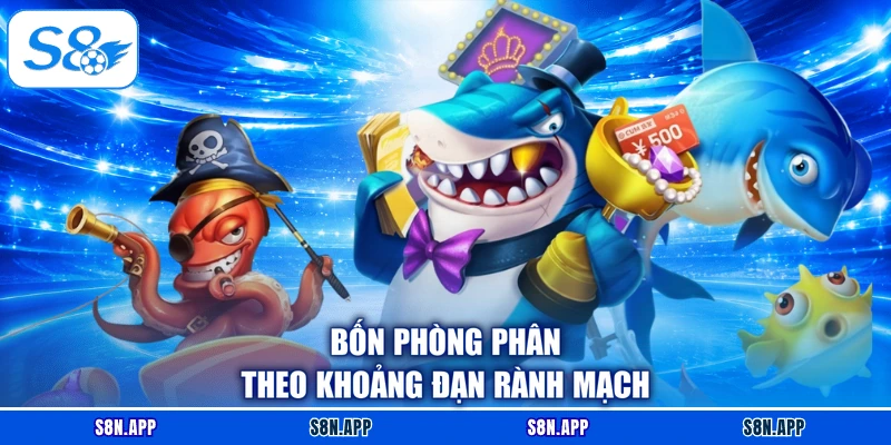 Bốn phòng phân theo khoảng đạn rành mạch
