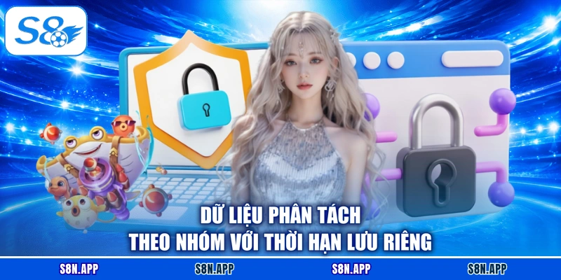 Dữ liệu phân tách theo nhóm với thời hạn lưu riêng