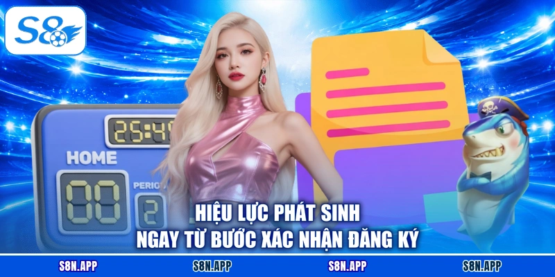 Hiệu lực phát sinh ngay từ bước xác nhận đăng ký Hiệu lực phát sinh ngay từ bước xác nhận đăng ký