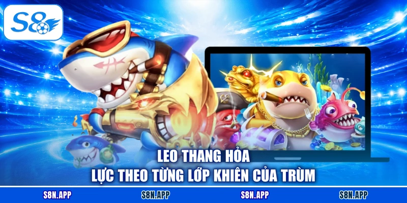 Leo thang hỏa lực theo từng lớp khiên của trùm Leo thang hỏa lực theo từng lớp khiên của trùm