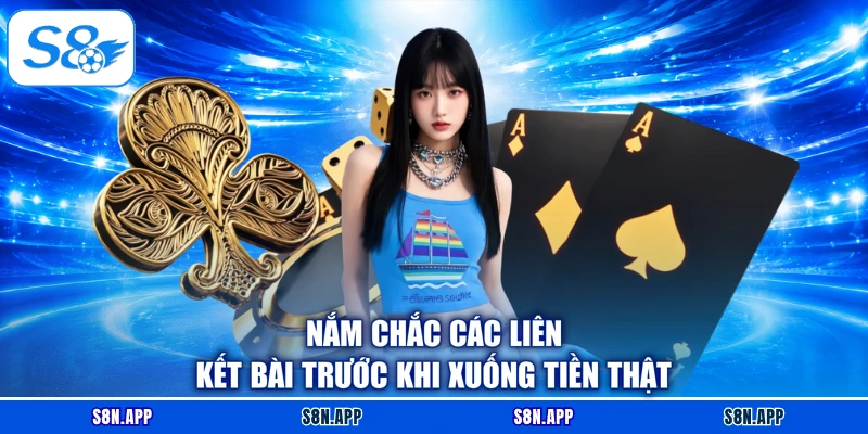 Nắm chắc các liên kết bài trước khi xuống tiền thật