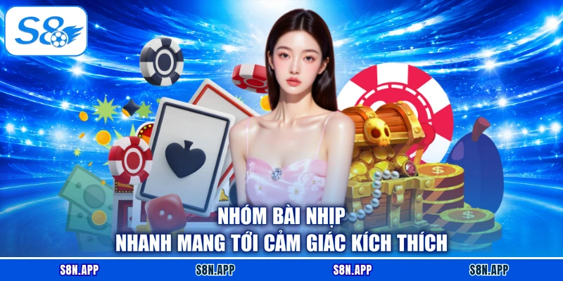 Nhóm bài nhịp nhanh mang tới cảm giác kích thích