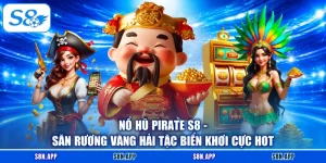Nổ Hũ Pirate S8 - Săn Rương Vàng Hải Tặc Biển Khơi Cực Hot